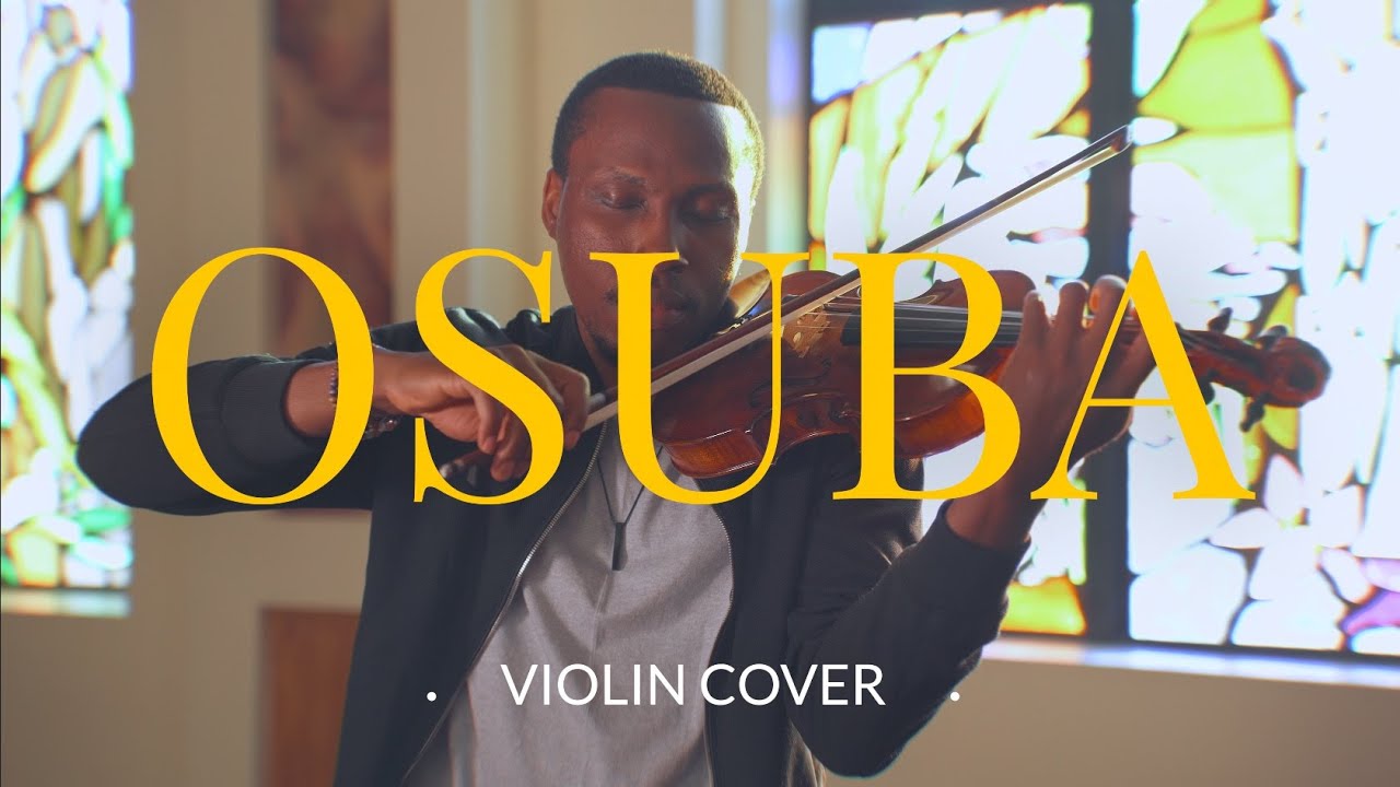 OSUBA by Peterson Okopi || Violin Cover