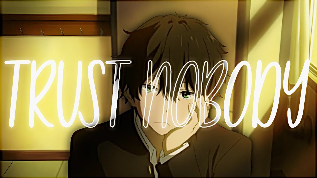 Trust Nobody / Hyouka / After Effects + Project File