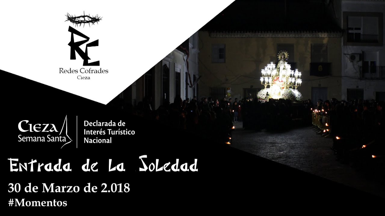 Redes Cofrades: Entrada María Stma. de la Soledad 2.018 - #Momentos