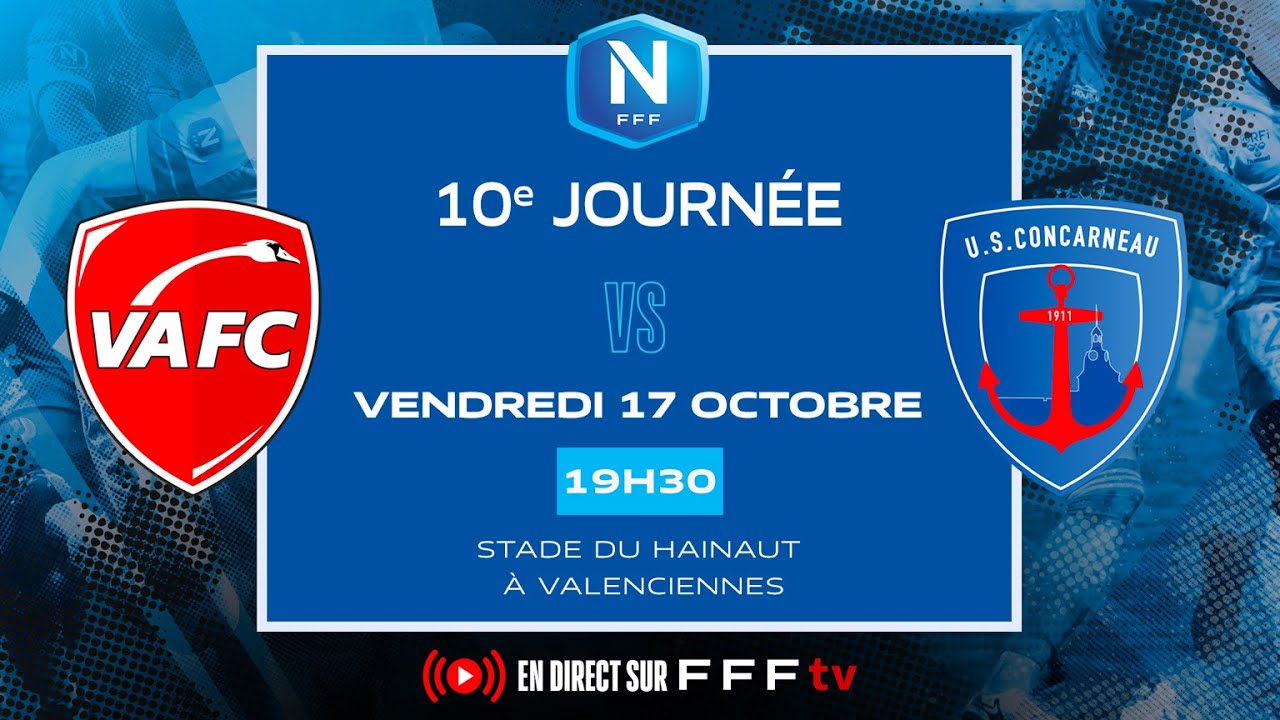 J10 I Valenciennes FC vs US Concarneau en replay I National FFF 2025-2026