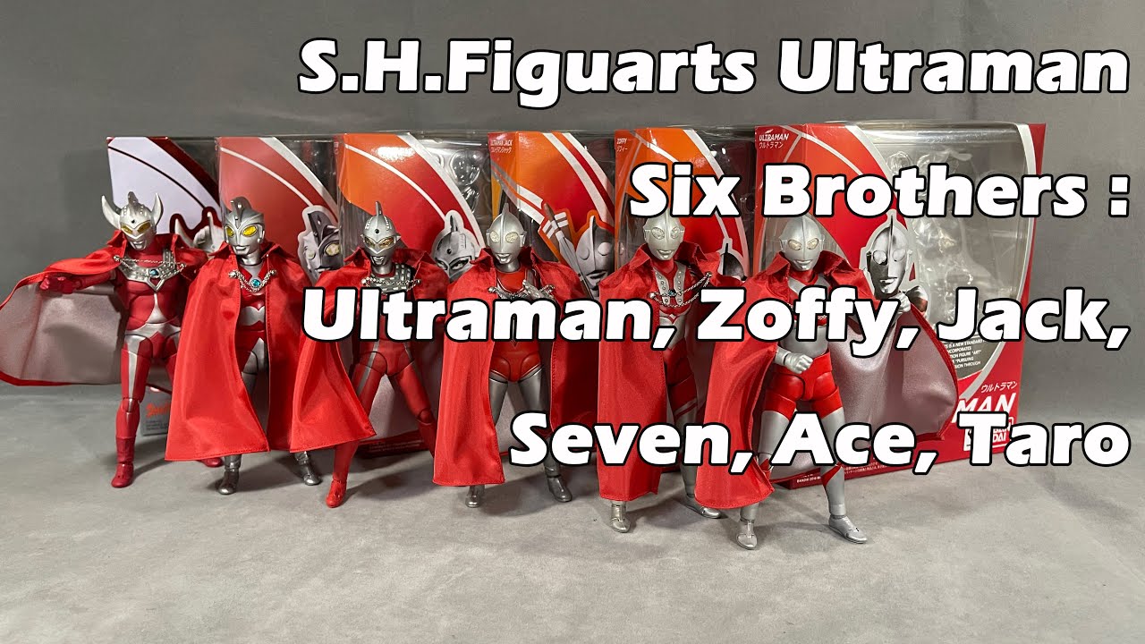 [ToysBoxing 玩具開箱] S.H.Figuarts | SHF Ultraman Six Brothers : Ultraman, Zoffy, Jack, Seven, Ace, Taro