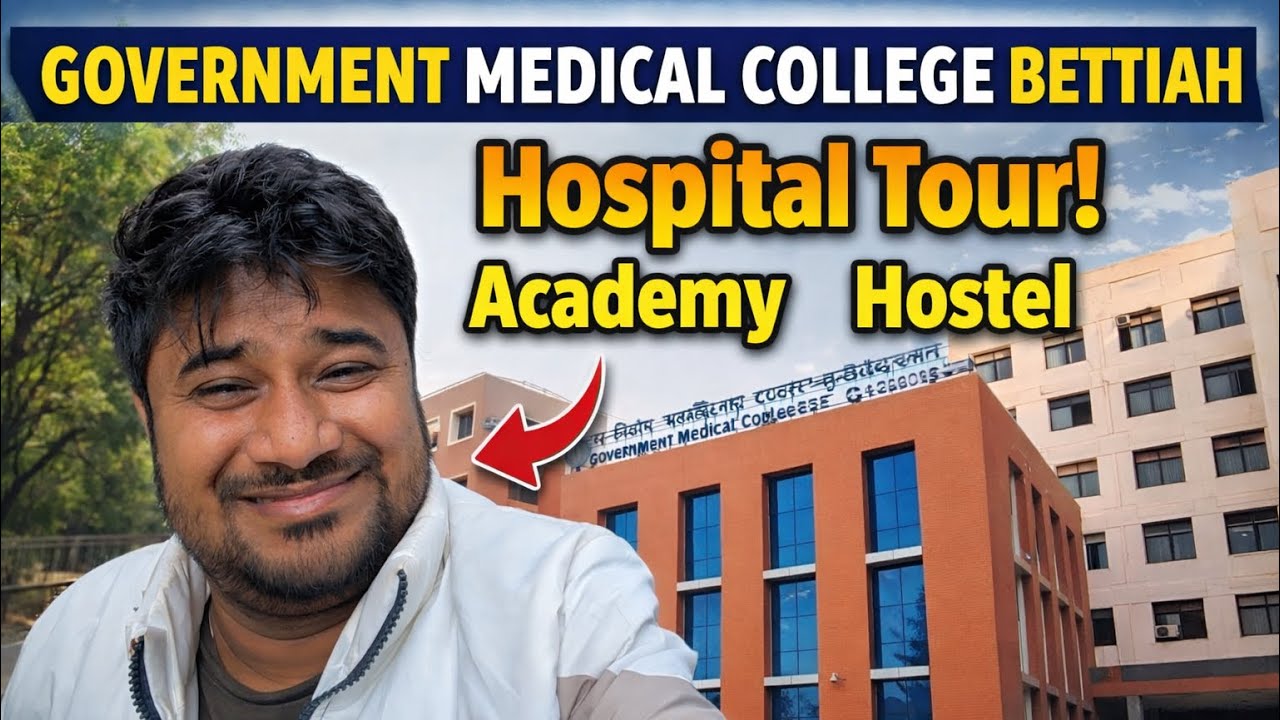 Government Medical College,Bettiah | Full Hospital, Hostel & Campus Tour | NEET Aspirants Must Watch