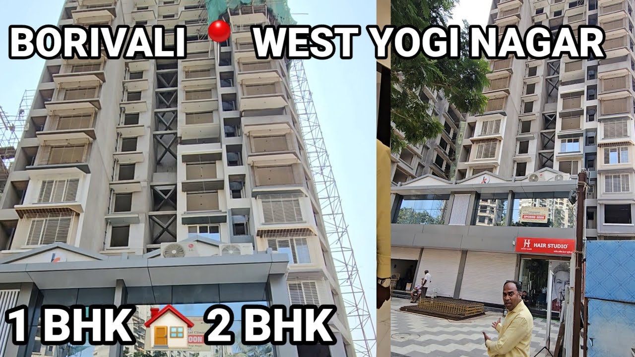 BORIVALI WEST YOGI NAGAR 1BHK 413, 2BHK 598  | NEAR POSSESSION #BORIVALI #west
