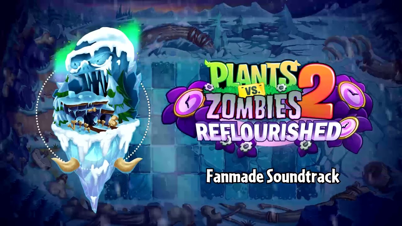 PvZ 2 Reflourished UST: Hypothermic Hollows Full Suite (REMASTERED)