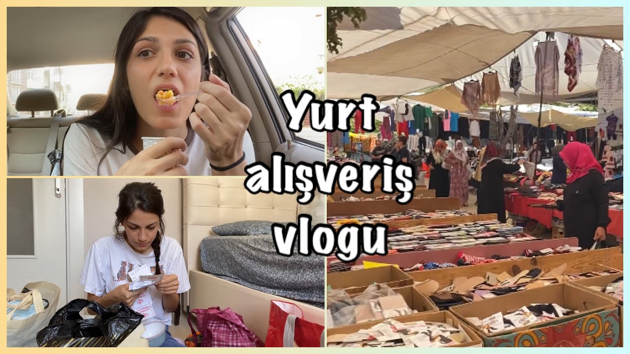 üniversite & yurt alışverişim, pazar gezmesi