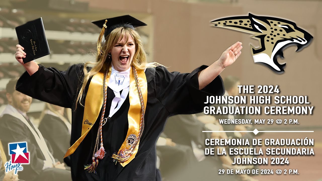 The 2024 Johnson High School Graduation Ceremony