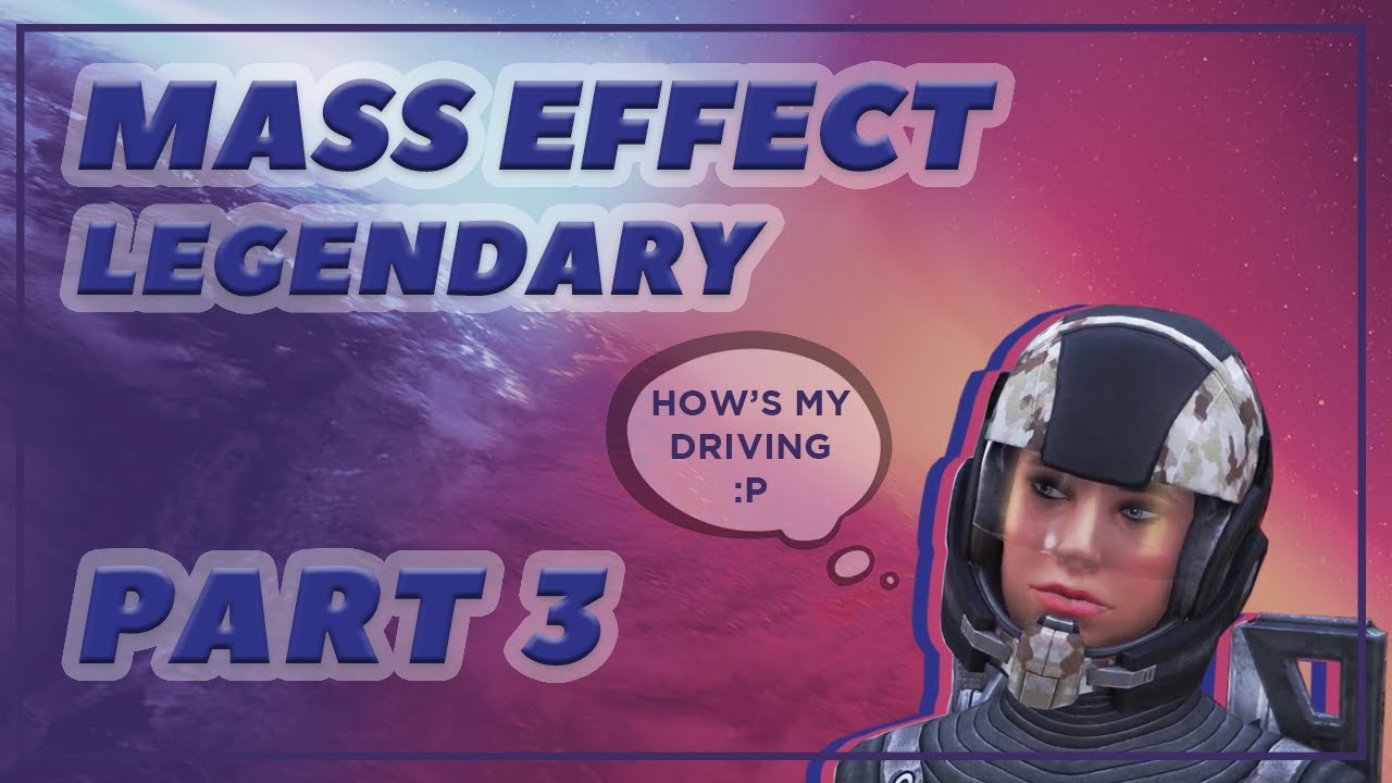 🚀Mass Effect! 🌌 Part 3 - Thresher Maw & Strugglebussing Navigation