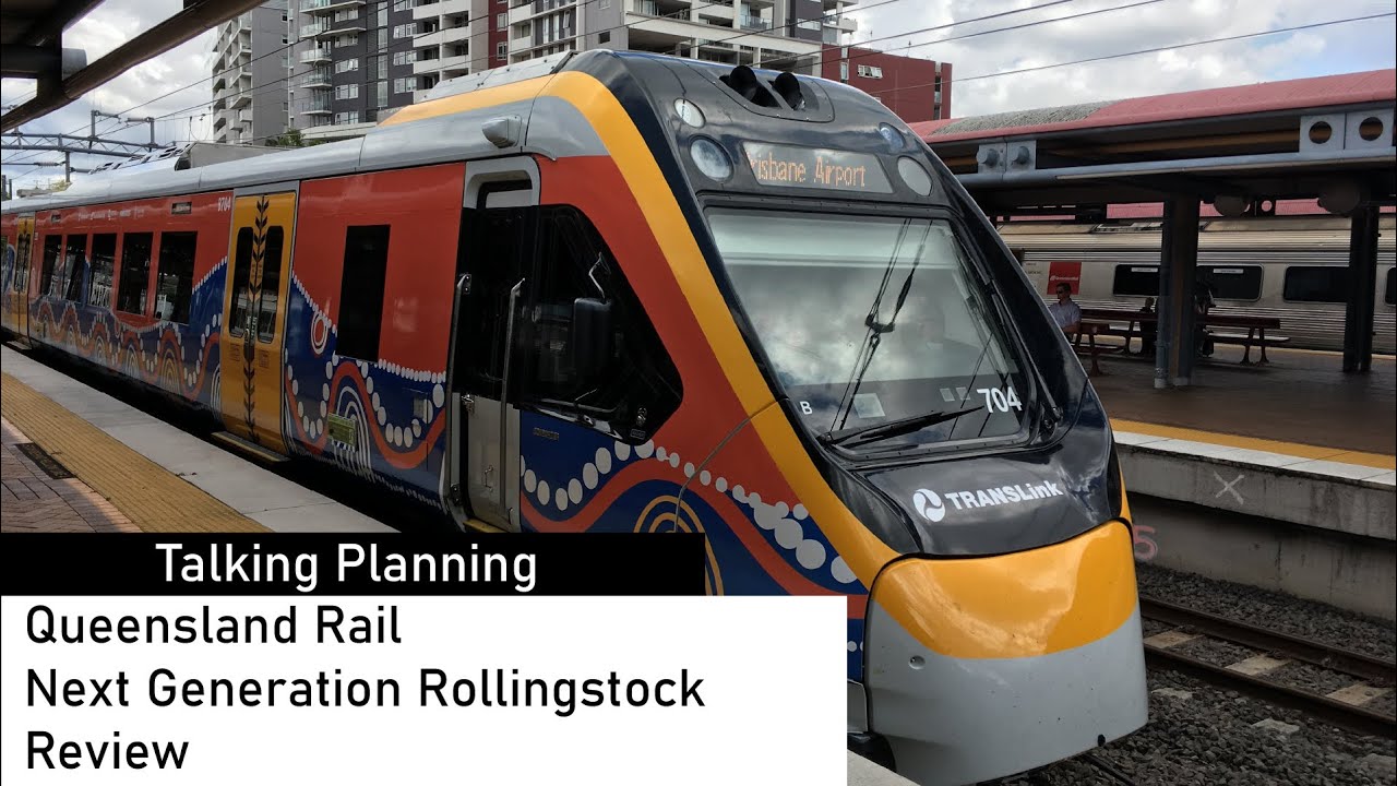 Talking Planning Queensland Rail New Generation Rollingstock Review