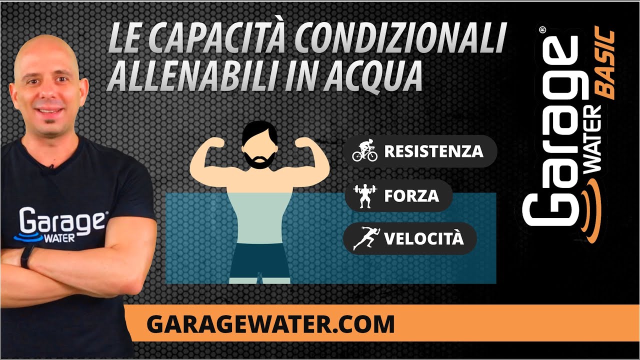 Le capacità condizionali allenabili in acqua | Garage Water® BASIC