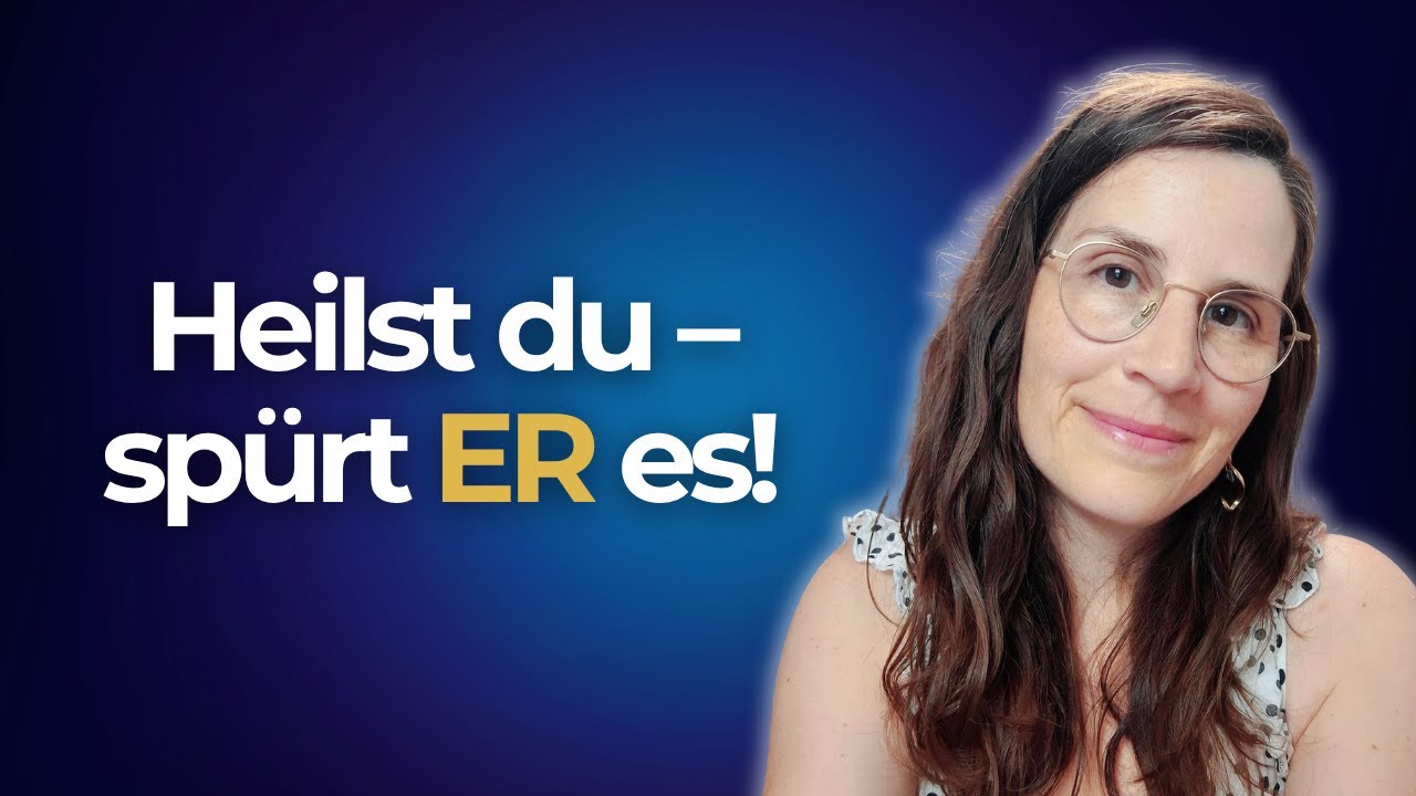Dualseelen: So spürt ER deine Heilung ✨ (auch wenn er es nicht sagt)