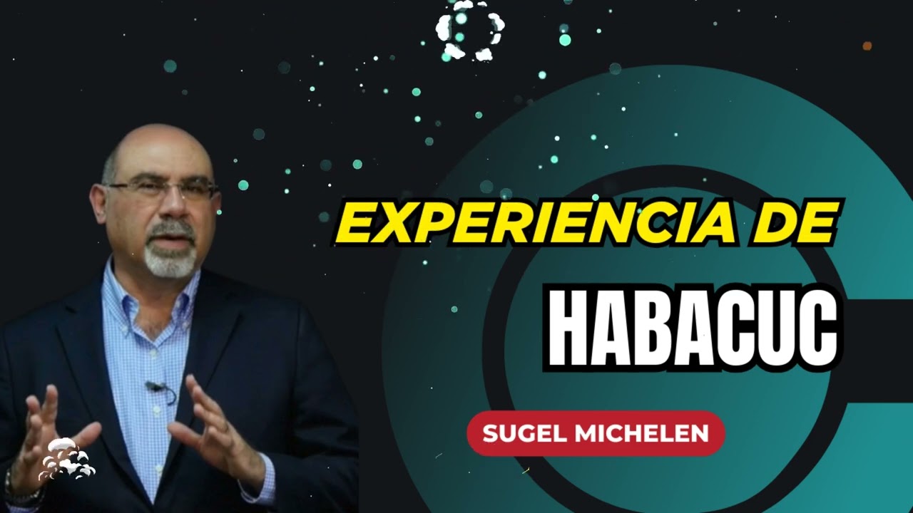 La experiencia de Habacuc como ejemplo al creyente