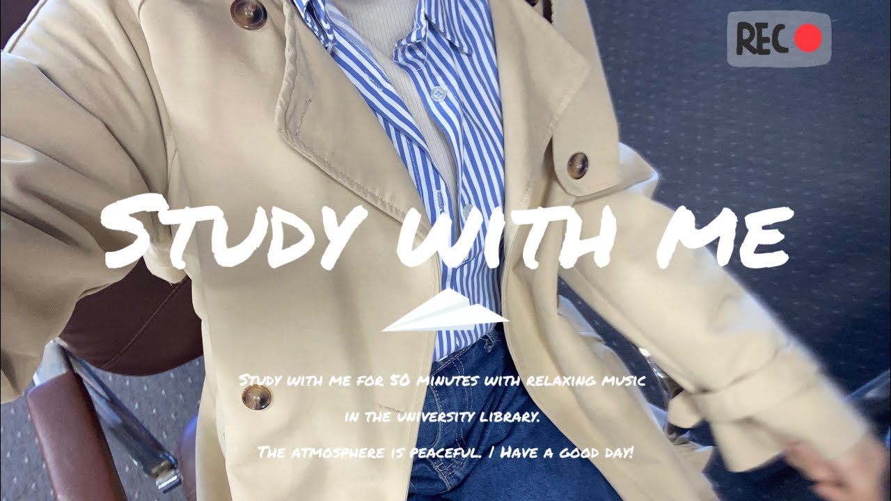 Study with me for 50 minutes with relaxing music in the university library. | Have a good day!
