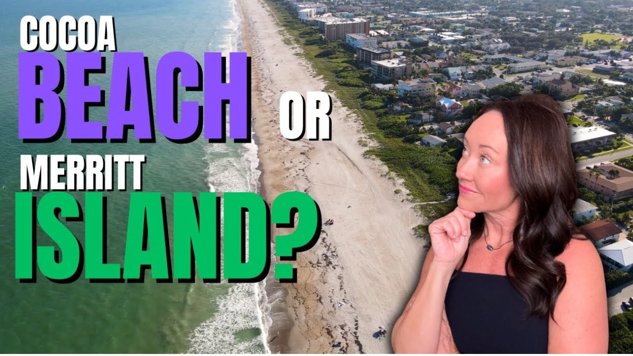 Cocoa Beach vs Merritt Island: Which One Actually Fits Your Lifestyle? Moving to Florida Space Coast