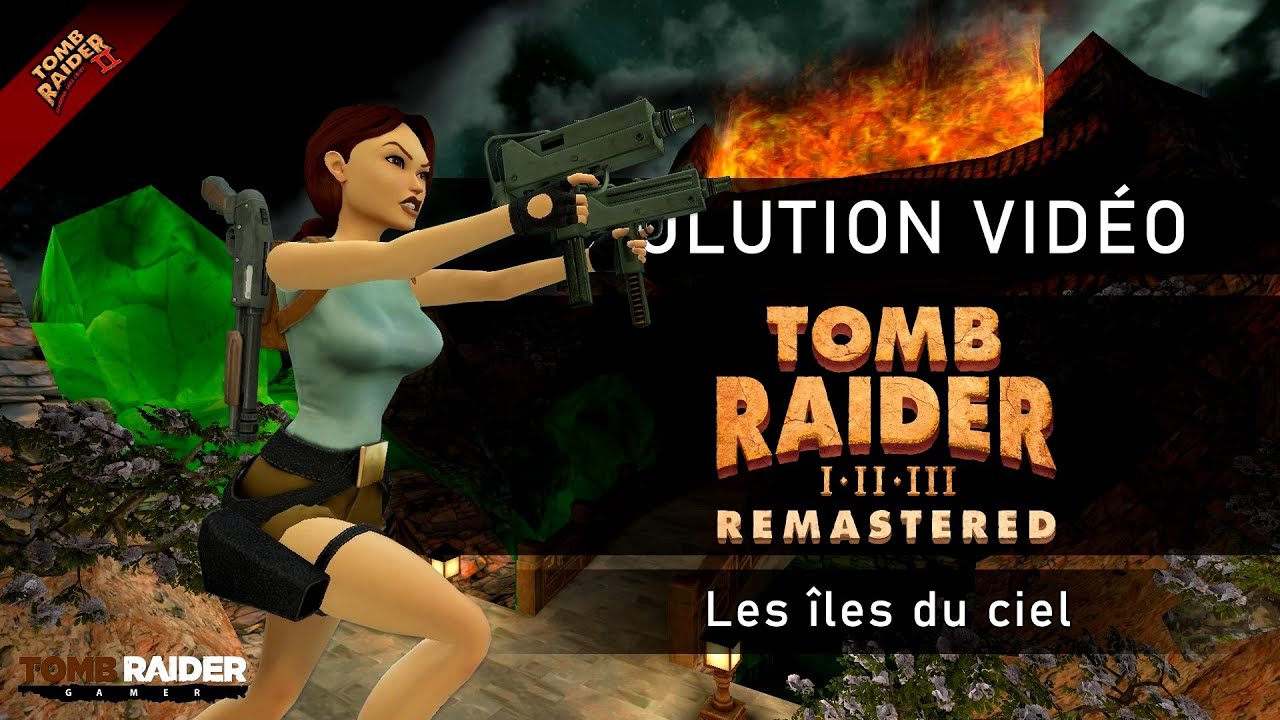 Tomb Raider II : Remastered - Niveau 16 - Les îles du ciel