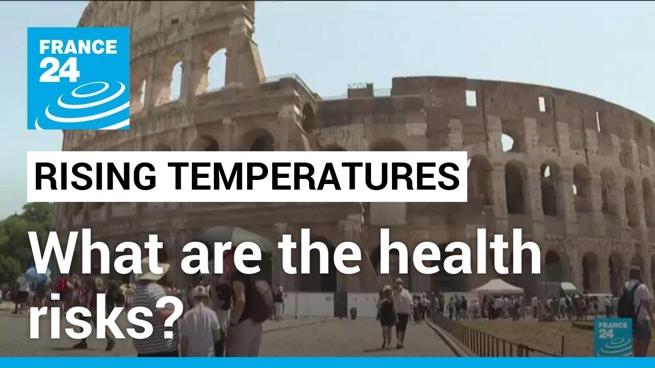 Heatwaves around the world: What are the health risks? &bull; FRANCE 24 English