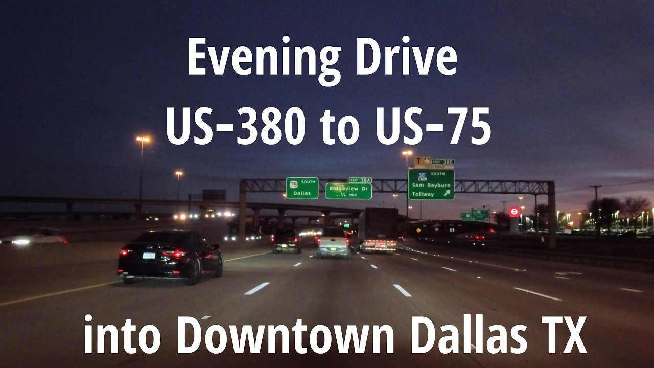 Evening Smooth Ride Southbound — US‑380 → US‑75 into Dallas Feb 2026