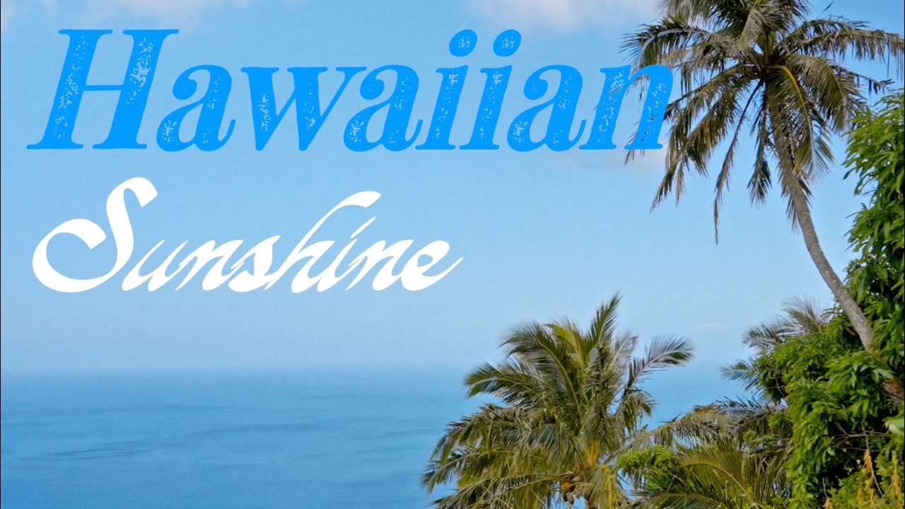 Hawaiian Sunshine: 1 Hour of Relaxing Slack Key Classics☀️🌴