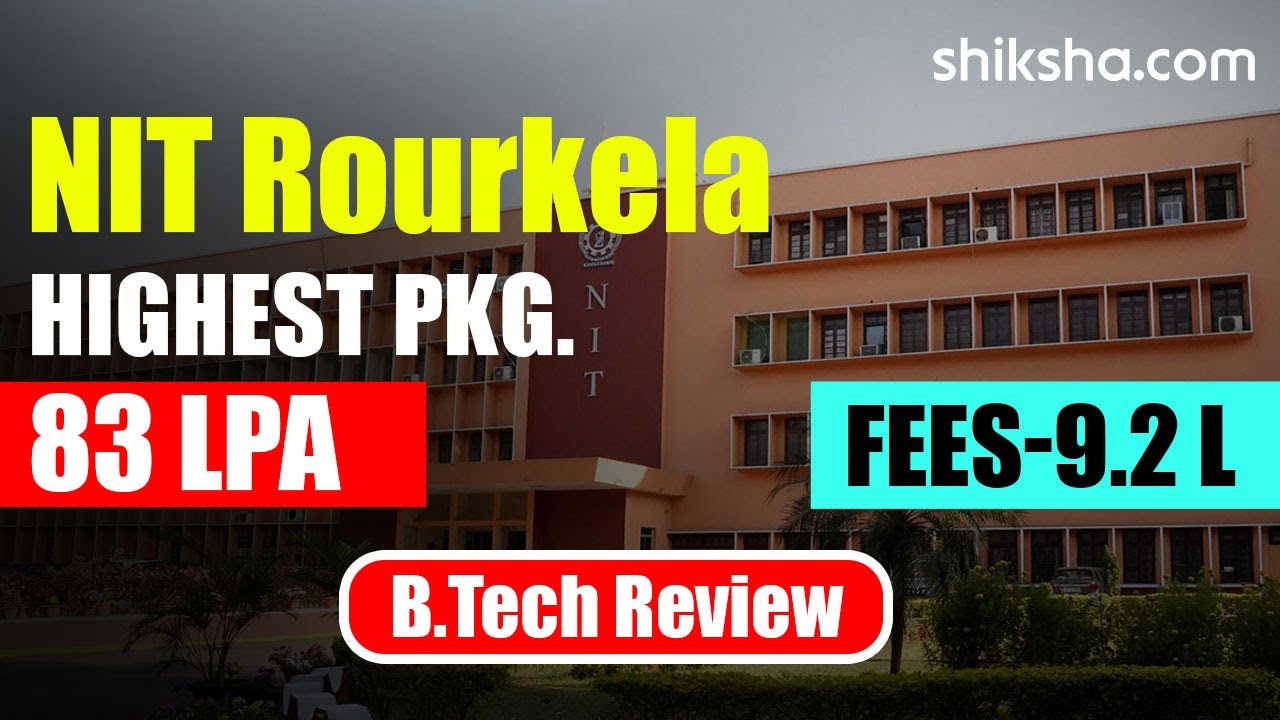 NIT Rourkela BTech Review