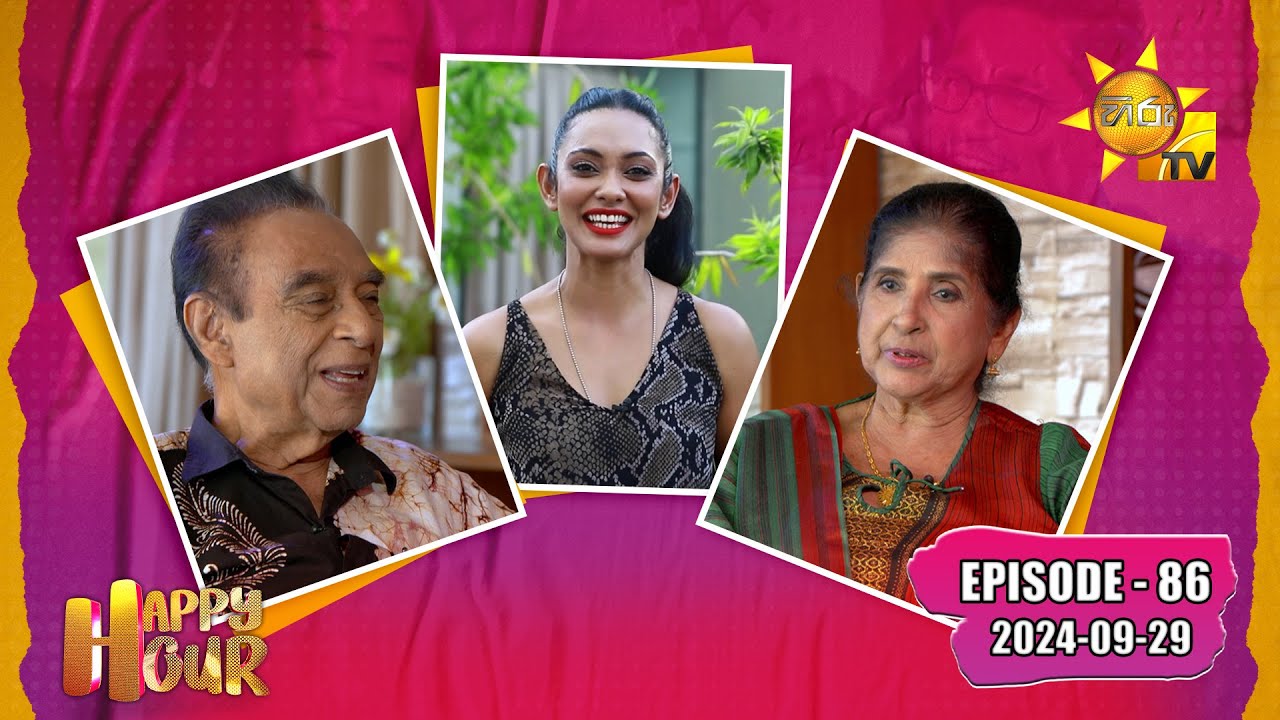 Happy Hour - Wijeratne & Chithra | Episode - 86 | 2024-09-29 | Hiru TV