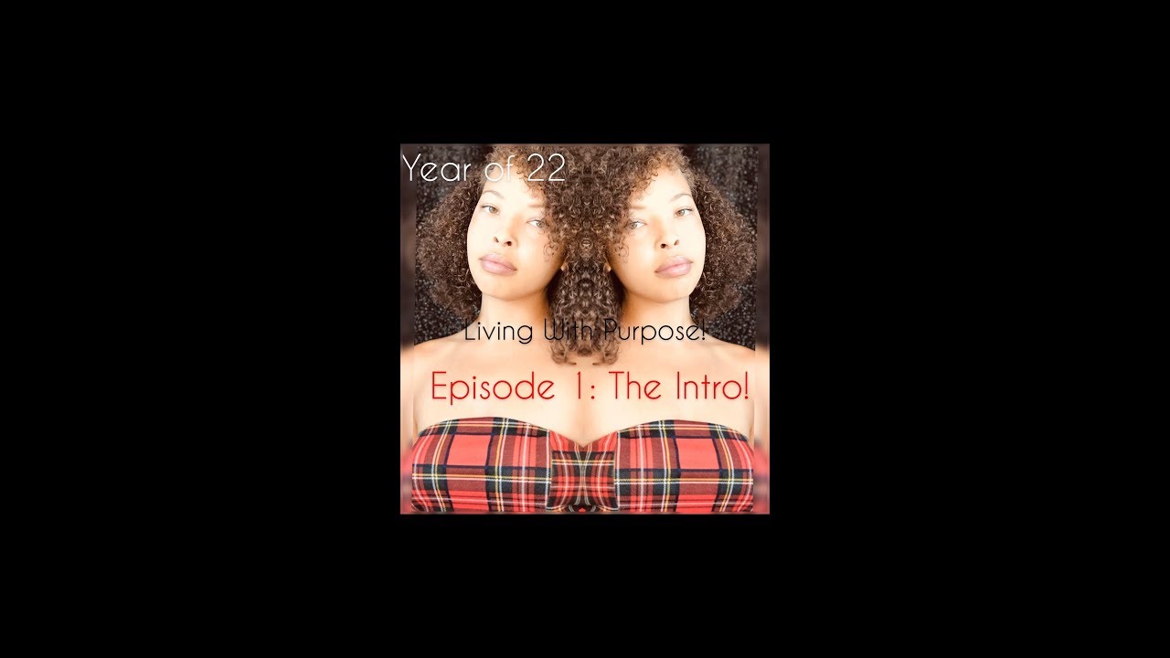 Living With Purpose: THE INTRO