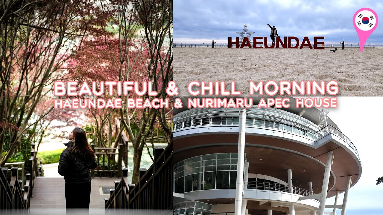 BUSAN VLOG: Haeundae Beach + Nurimaru APEC House 🇰🇷 I JOYCE YABUT - BARTOLOME