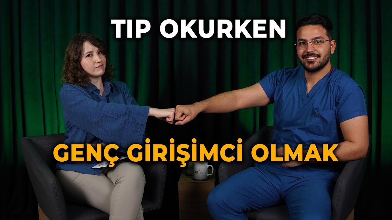 TIP OKURKEN GENÇ GİRİŞİMCİ OLMAK // w Dr.Mustafa Şanverdi