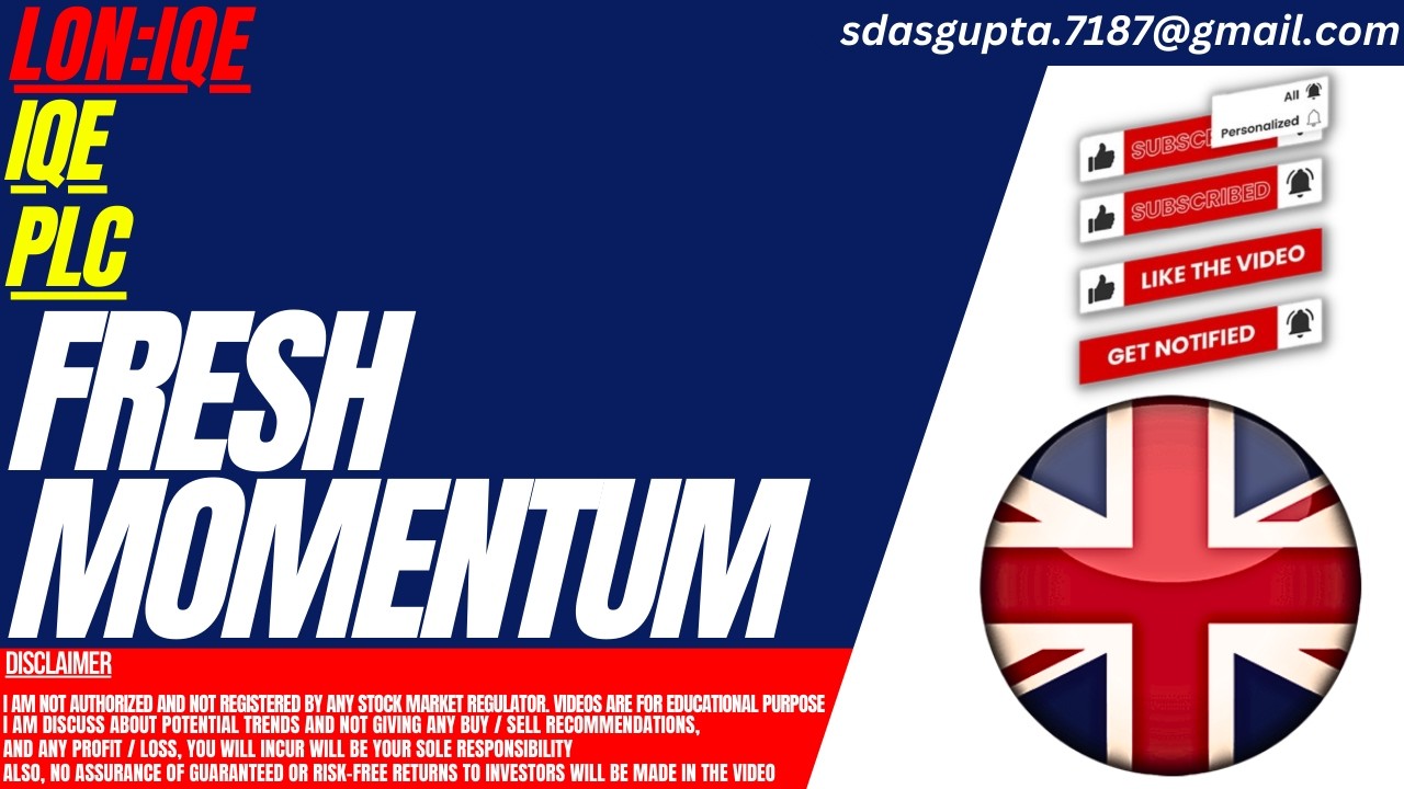 IQE PLC SHARE : FRESH MOMENTUM | IQE SHARE
