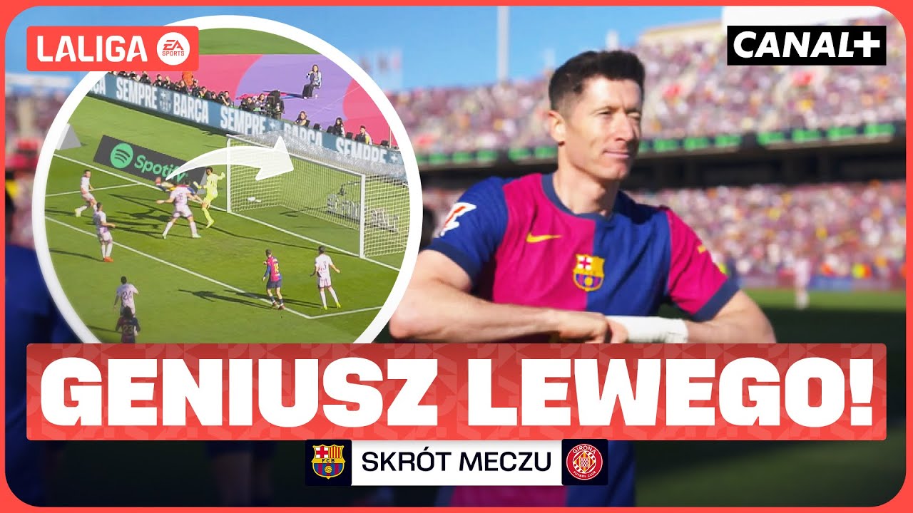 JAK TO WPADŁO?! LEWANDOWSKI Z DUBLETEM! BARCELONA - GIRONA, SKRÓT MECZU
