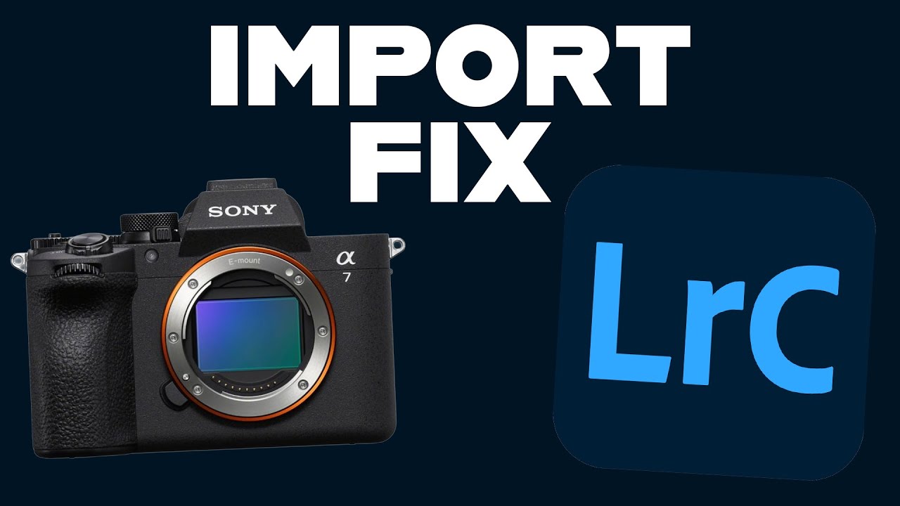 Sony A7V files not importing to Lightroom FIX