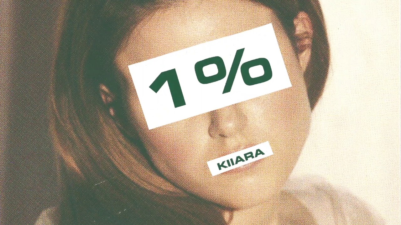 Kiiara - 1% (Official Audio)