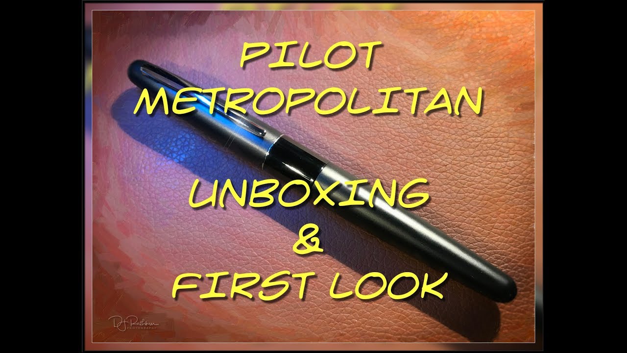 Распаковка и первый взгляд на перьевую ручку Pilot Metropolitan