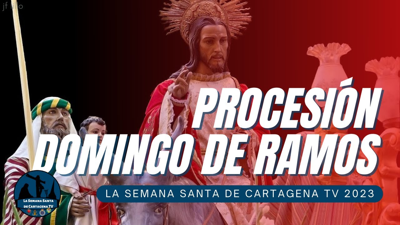 PROCESIÓN DOMINGO DE RAMOS | LA SEMANA SANTA DE CARTAGENA 2023 | DIRECTO