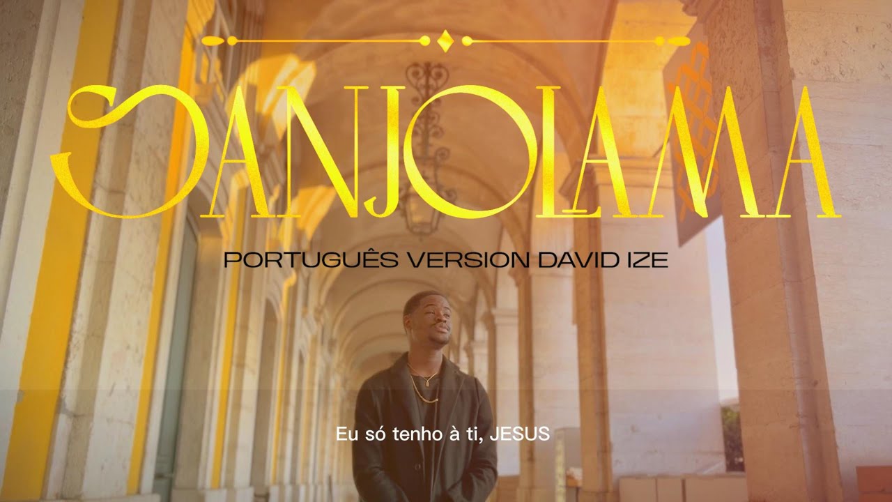 Sanjolama - Jonathan Mulamba | David Ize (Português version)