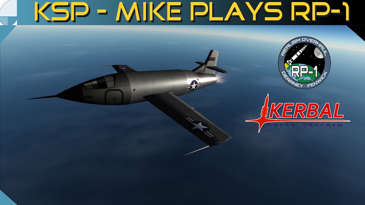 X1 Rocket Plane - Going Supersonic | Mike Plays RP-1 #7 | KERBAL SPACE PROGRAM