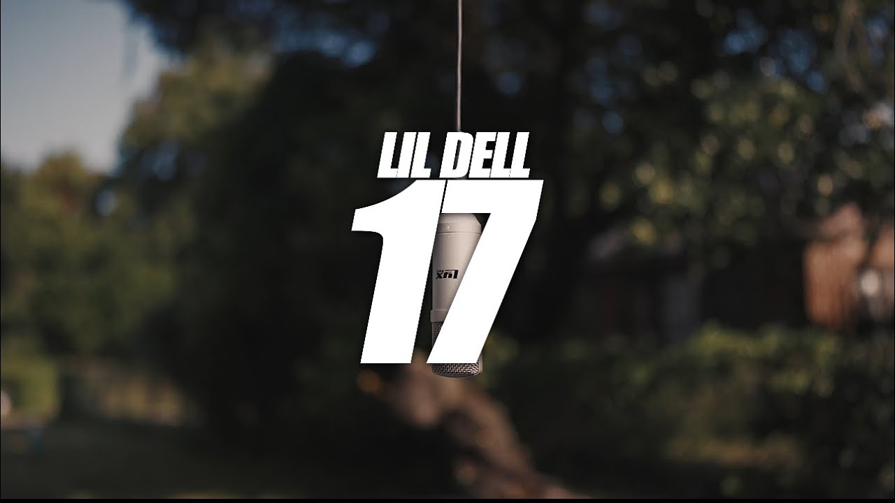 Lil Dell - “17 Freestyle”(Mic Performance)