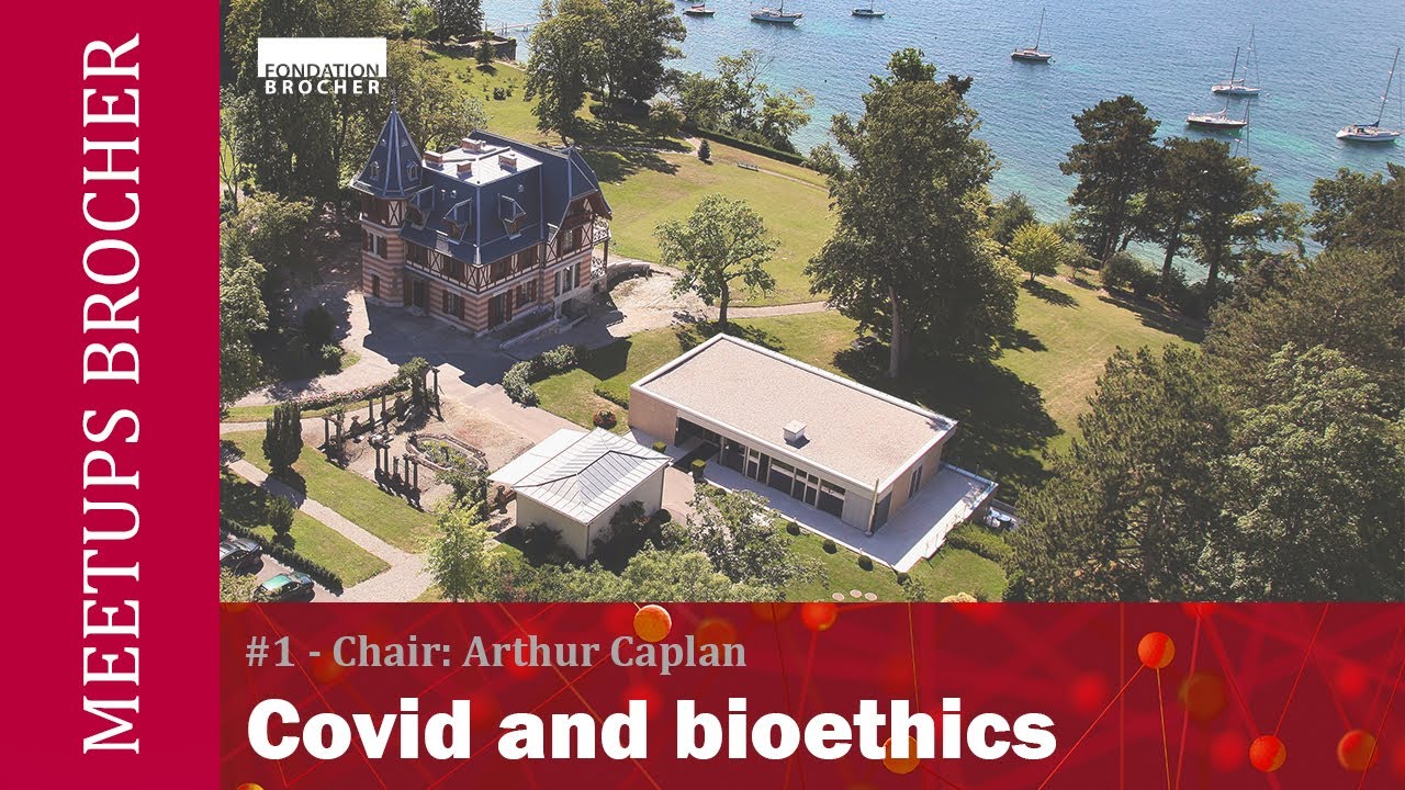 Meetup #1 - Chair: Arthur Caplan / Covid and bioethics