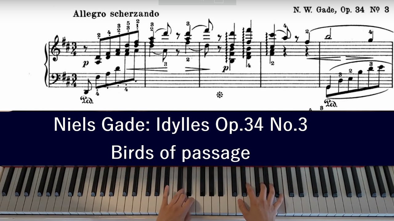 Niels Gade: Birds of passage from Idylles, Op.34 No.3