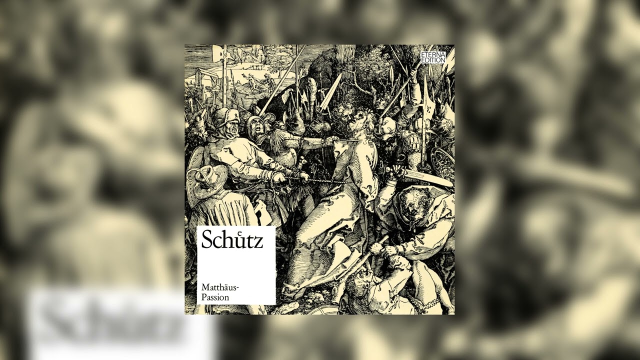 Schütz: Matthäus Passion