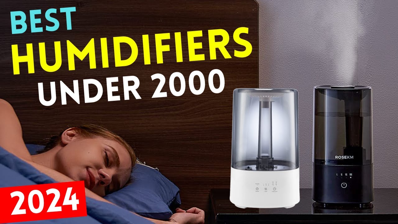 Best Humidifiers Under 2000 I Top 5 Best Humidifiers in India 2024 I Best Humidifier for Bedroom