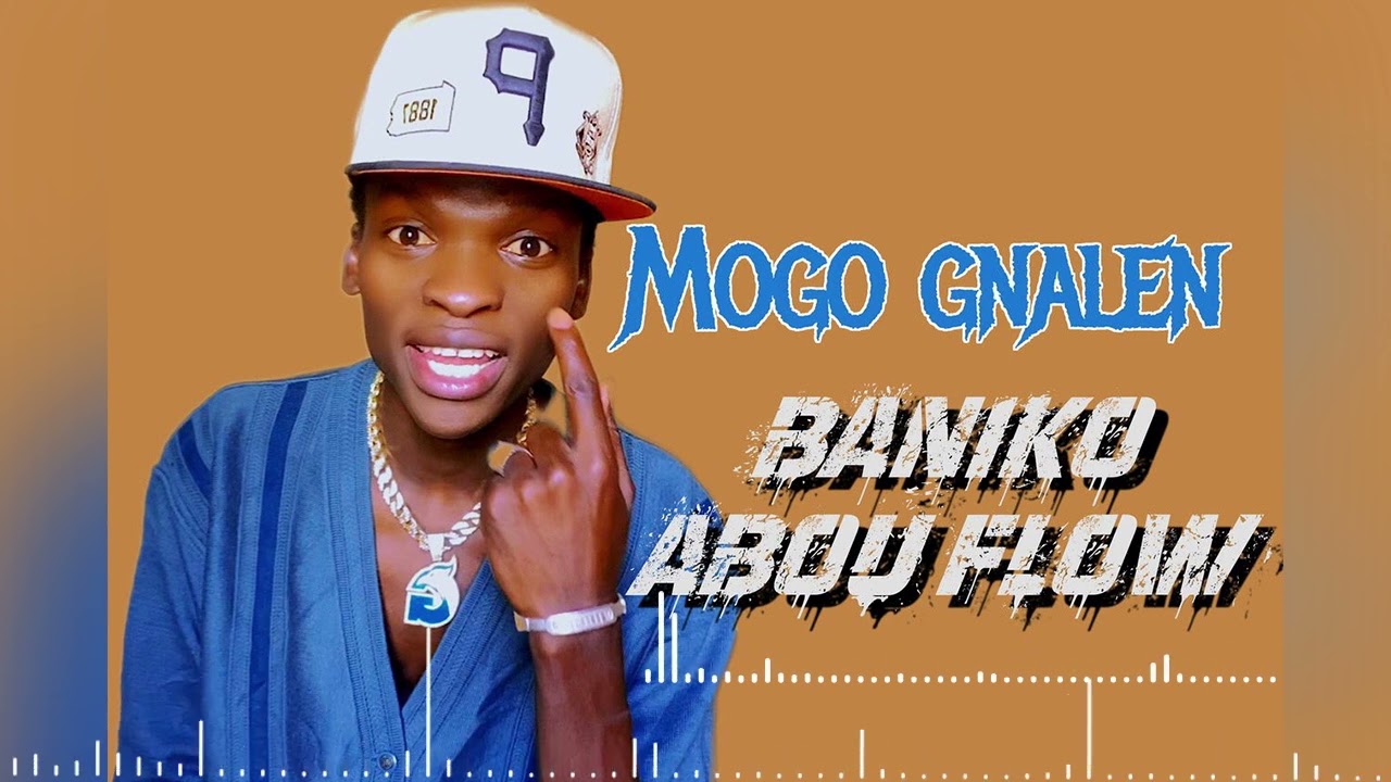 Baniko Abou Flow - Mogo Gnalen (Officiel 2025)