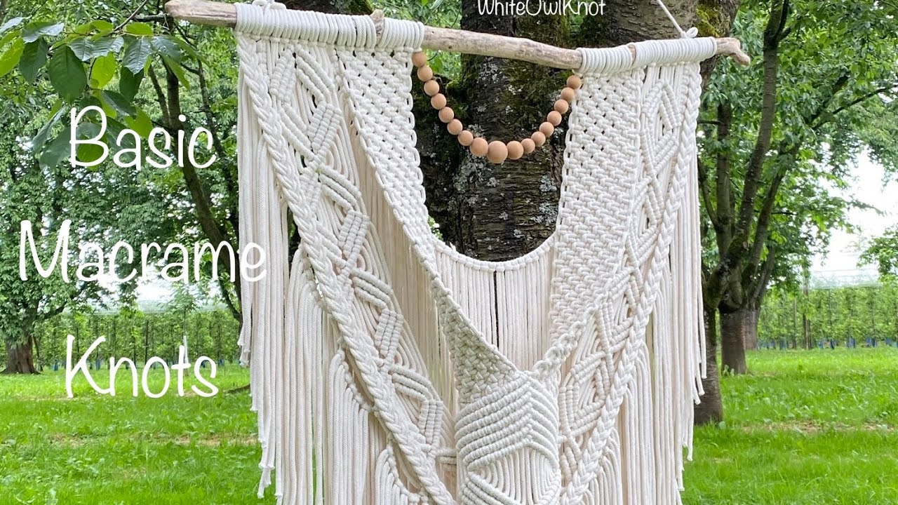 Basic Macrame Knots to create Macrame Wall Hanging