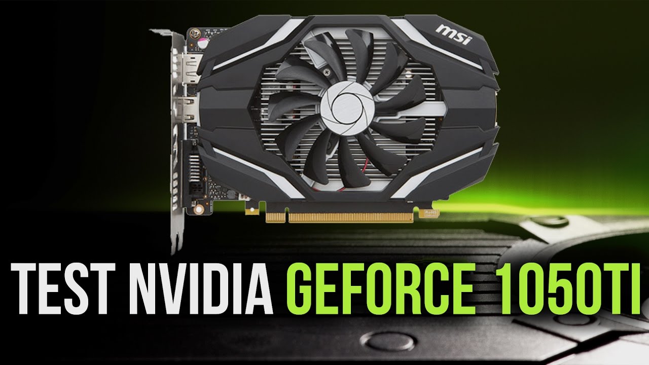 MSI GeForce GTX 1050 Ti 4G OC - 