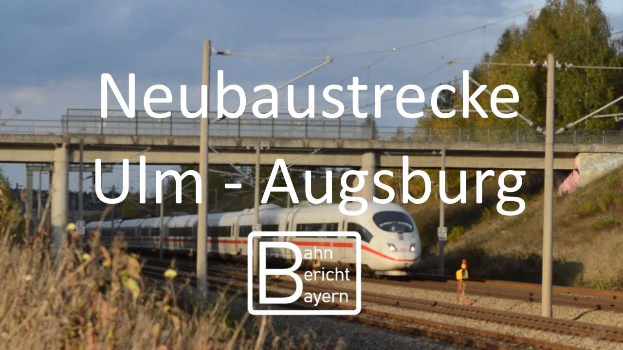 Ultraschnell von Ulm nach Augsburg - die Planungen zur Neubaustrecke