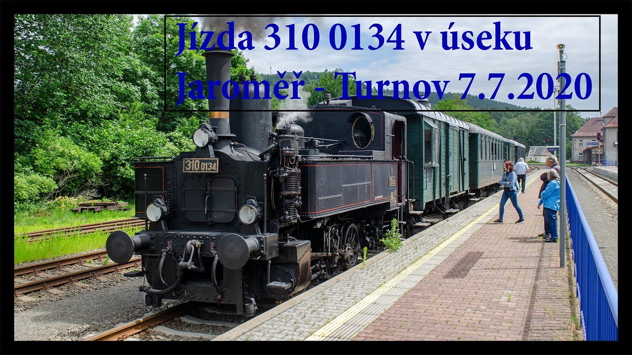 Vlaky Jízda 310.0134 v úseku Jaroměř - Turnov 7.7.2020