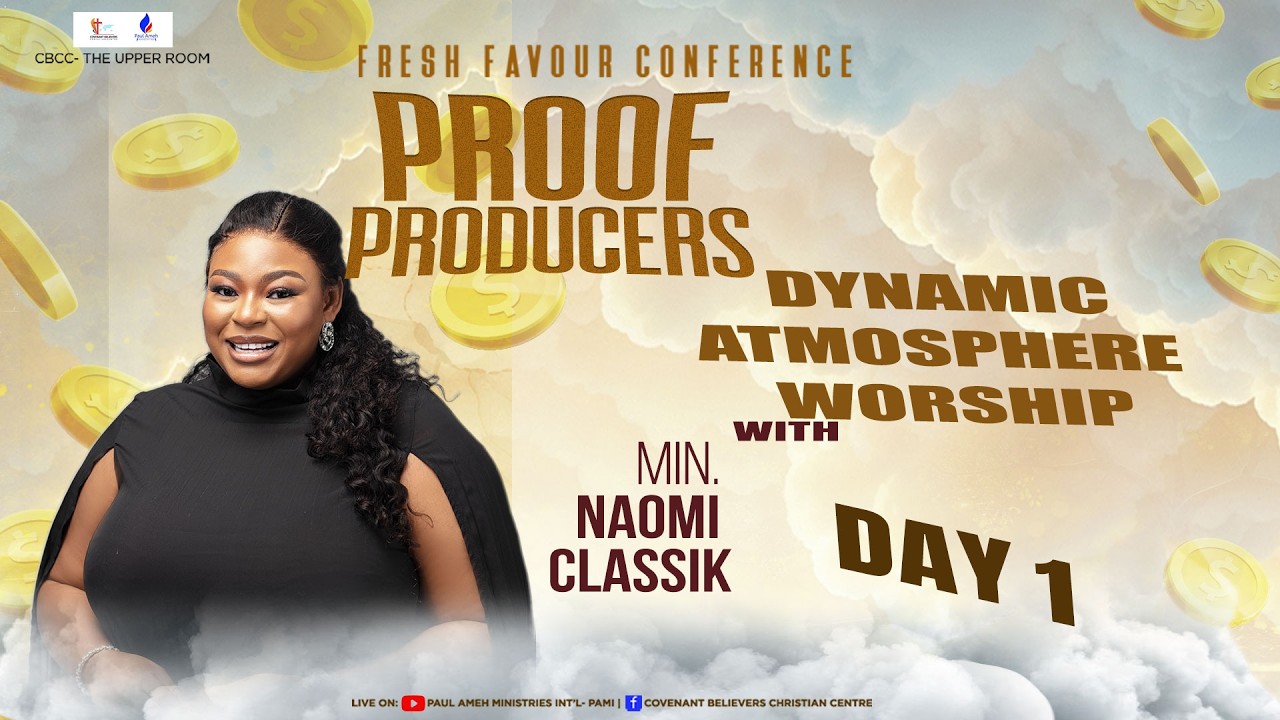 FRESH FAVOUR CONFERENCE 2026 DAY 1 DYNAMIC ATMOSPHERE WORSHIP WITH MIN. NAOMI CLASSIK