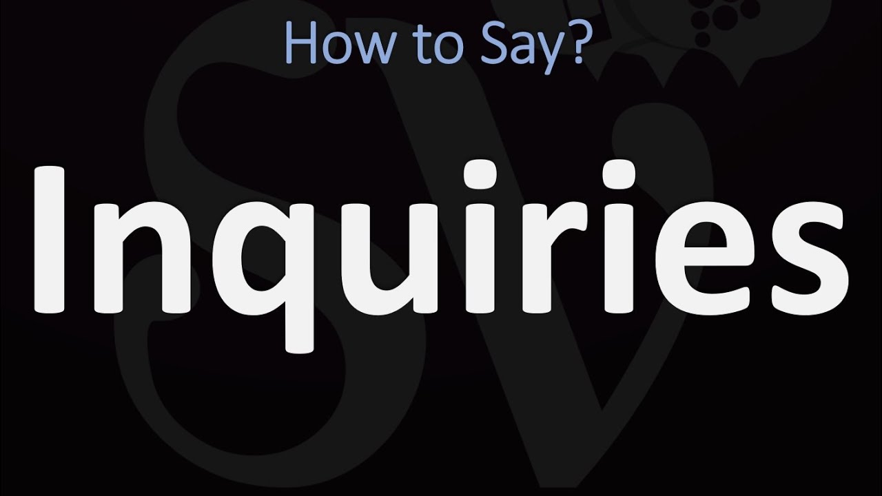How to Pronounce Inquiries (+ RELATED WORDS) | Inquiry, Inquire....
