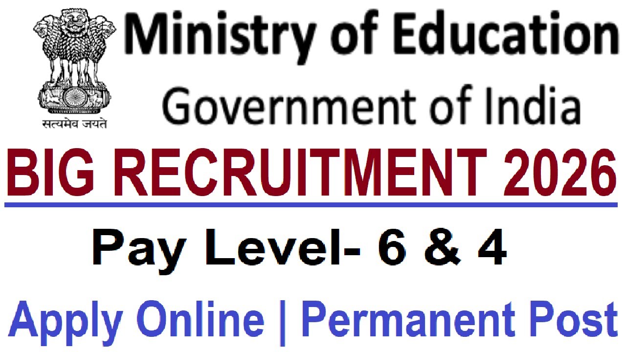 Ministry of Education || Government of India Recruitment 2026 || Apply Online || Permanent Post
