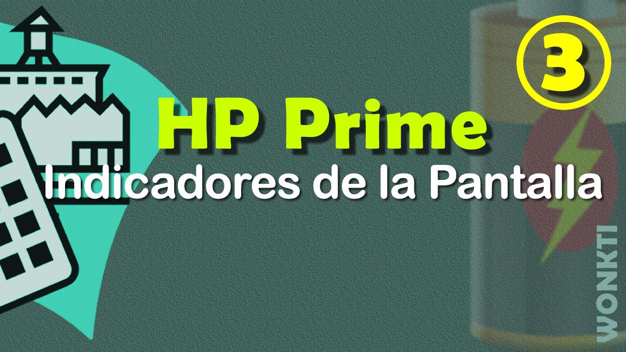 HP Prime: 03 - Indicadores de la pantalla
