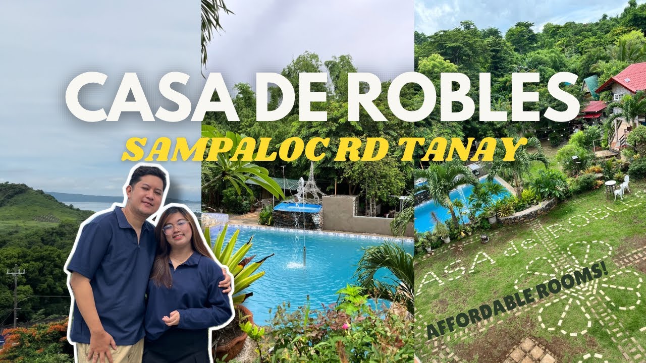 CASA DE ROBLES TANAY RIZAL STAYCATION