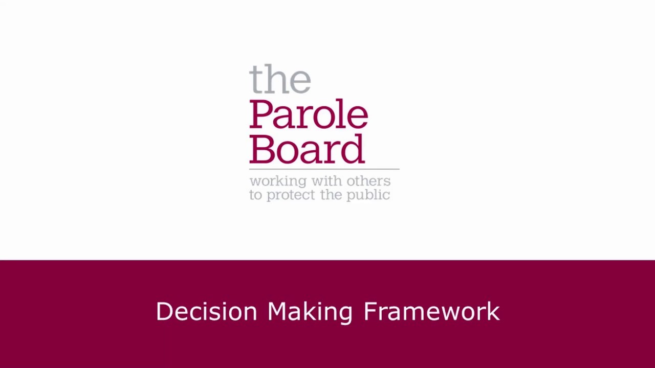 Parole Board Decision Making Framework